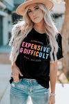 Expensive but Difficult Graphic Tee